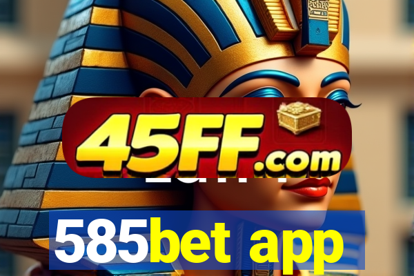 585bet app